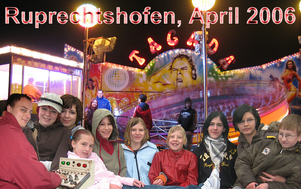 Alpenvorlandfest in Ruprechtshofen, April 2006!