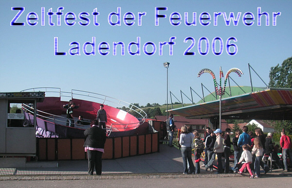 Zeltfest der freiwilligen Feuerwehr Ladendorf, Juni 2006!