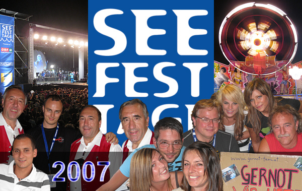 See Fest Tage 2007, Schwarzl Freizeitzentrum (Unterpremsttten bei Graz)!