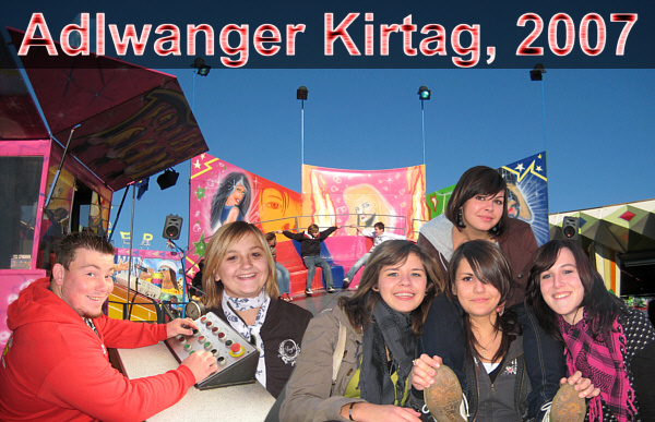 Kirtag in Adlwang, Oktober 2007 (2. Wochenende)!