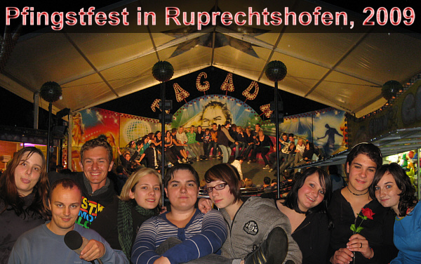 Pfingstfest der Freiwilligen Feuerwehr in Ruprechtshofen, 2009!