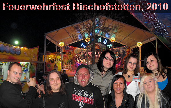 Feuerwehrfest in Bischofstetten, April 2010!