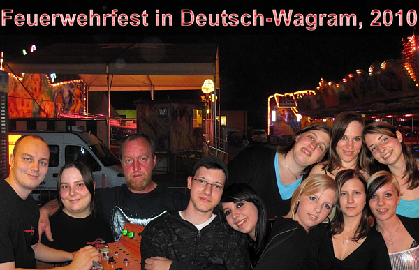 Feuerwehrfest in Deutsch-Wagram, Frühjahr 2010!