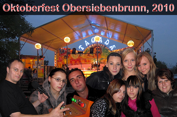 Oktoberfest in Obersiebenbrunn, 2010!