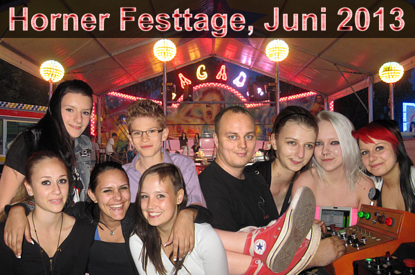 Horner Festtage, Juni 2013!